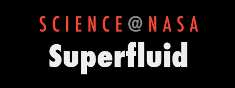 SCIENCE@NASA: Superlfuid